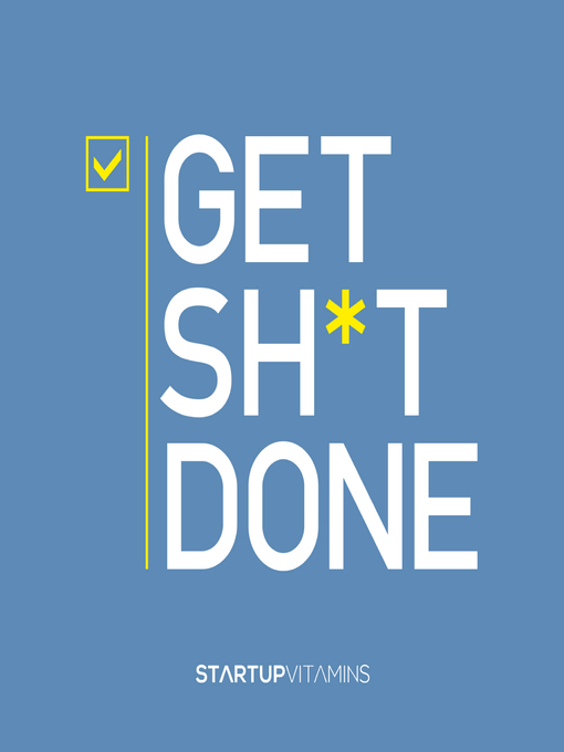 Title details for Get Sh*t Done by Lauris Liberts - Available